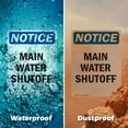 thumbnail image 5 of (2 Pack) Main Water Shutoff OSHA Notice Sign 18 Inch X 24 Inch Vinyl Label Decal Sticker Weather Resistant, UV Protected for Workplace, Business, and Construction Site, Made in the USA, 5 of 7