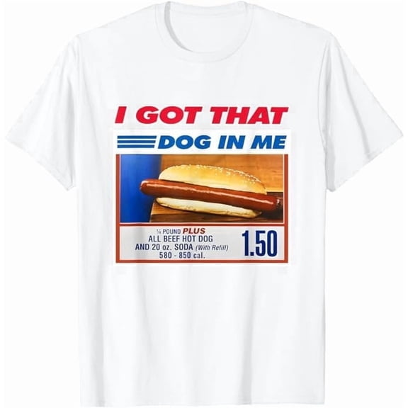 Greenink I Got That Dog in Me Funny Hotdog Meme Quote 4th of July T-Shirt Humor Men Women Crew Neck Short Sleeve Shirt