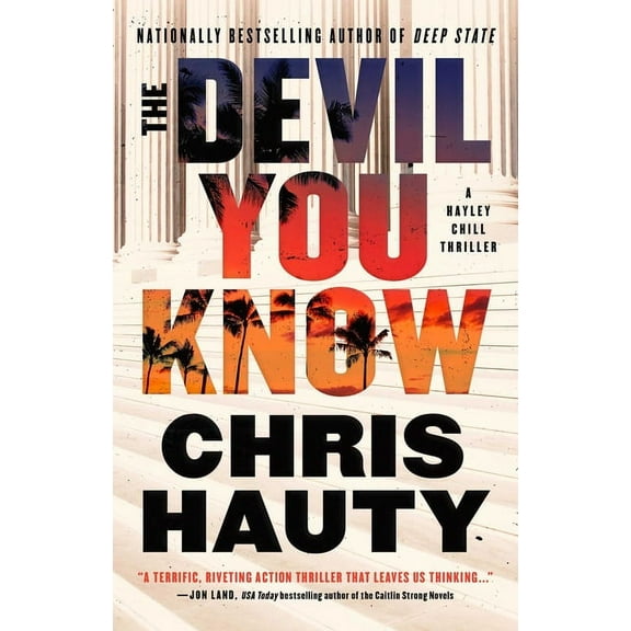 A Hayley Chill Thriller The Devil You Know: A Thriller, Book 4, (Paperback)