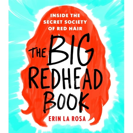 Bug Head - The Big Redhead Book : Inside the Secret Society of Red Hair