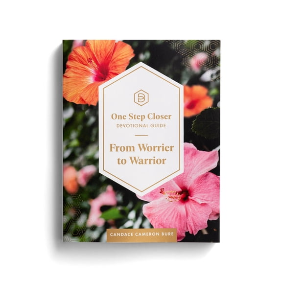 One Step Closer Devotional Guide: From Worrier to Warrior