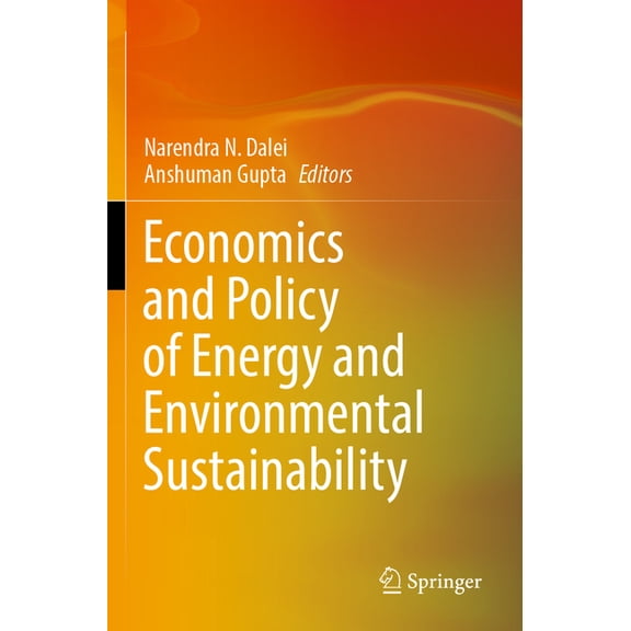 Economics and Policy of Energy and Environmental Sustainability, (Paperback)