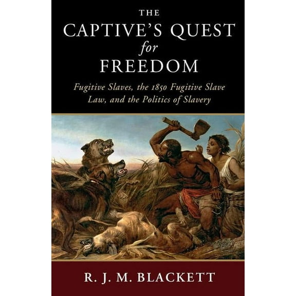Slaveries Since Emancipation The Captive's Quest for Freedom, (Paperback)