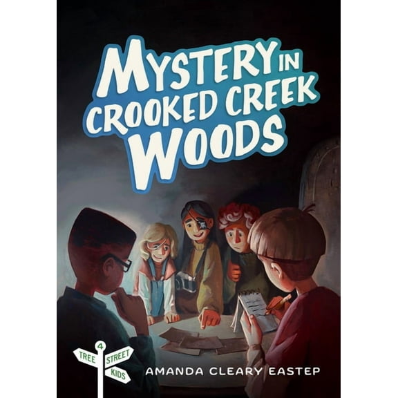Tree Street Kids Mystery in Crooked Creek Woods: Tree Street Kids (Book 4), (Paperback)