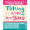 Taking Care of Your Girls : A Breast Health Guide for Girls, Teens, and In-Betweens, Used [Paperback]