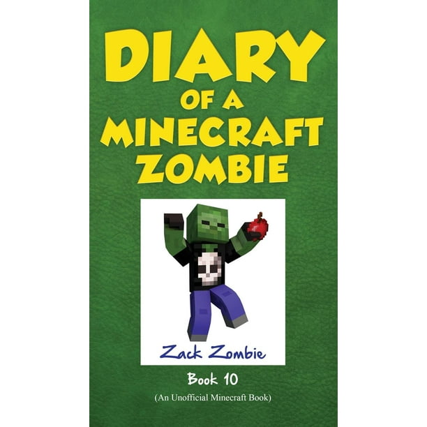 Diary of a Minecraft Zombie Diary of a Minecraft Zombie
