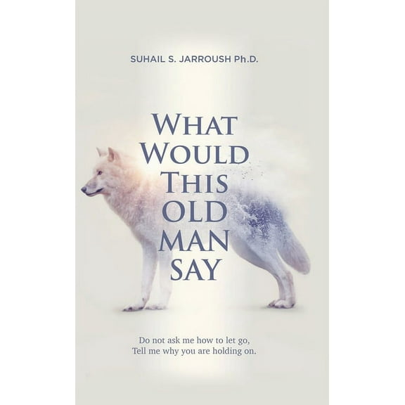 What Would This Old Man Say (Hardcover)