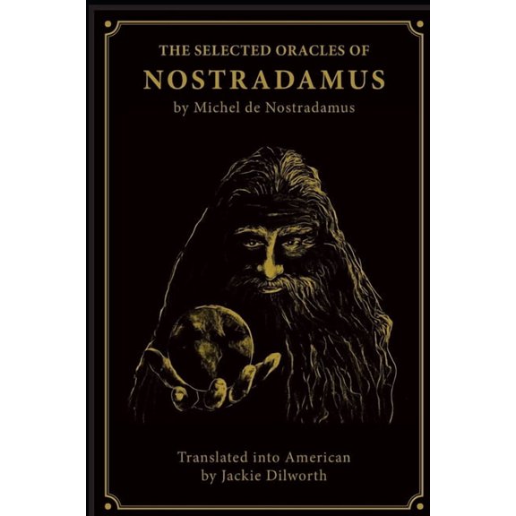 The Selected Oracles of Nostradamus, (Paperback)
