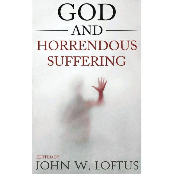 God and Horrendous Suffering, (Hardcover)