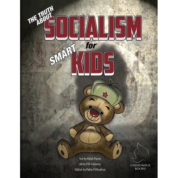 The Truth About Socialism for Smart Kids, (Paperback)