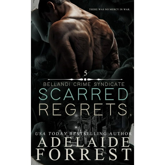 Scarred Regrets : A Dark Mafia Romance