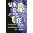 thumbnail image 1 of Pre-Owned Nano Comes to Life: How Nanotechnology Is Transforming Medicine and the Future of Biology (Hardcover) 0691168806 9780691168807, 1 of 1
