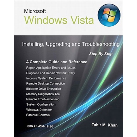 Pre-Owned Microsoft Windows Vista : Installing, Upgrading, and Troubleshooting: Step by Step, a Complete Guide and Reference