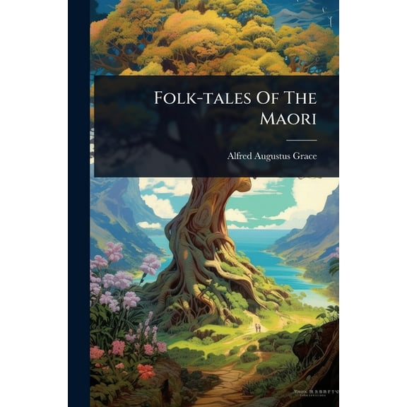 Folk-tales Of The Maori, (Paperback)