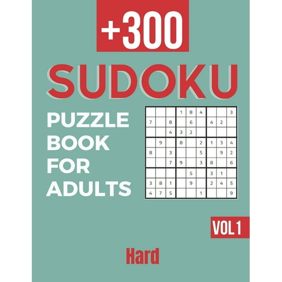 Sudoku - Puzzle Book For Adults/ 300 Hard (Vol 1) : Difficult Sudoku Puzzle Book for masters - Best Gift Idea Sudoku book for Adults (Paperback)