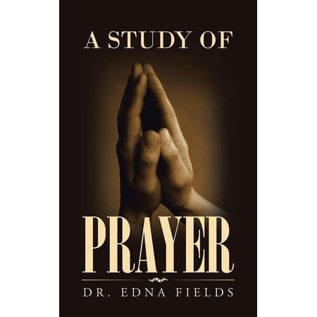 A Study of Prayer (Paperback)