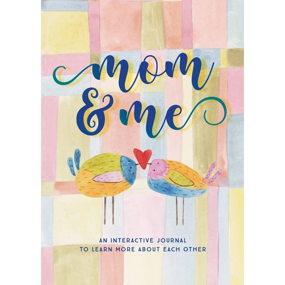 Creative Keepsakes Mom & Me - Second Edition: An Interactive Journal to Learn More about Each Other, Book 38, (Paperback)