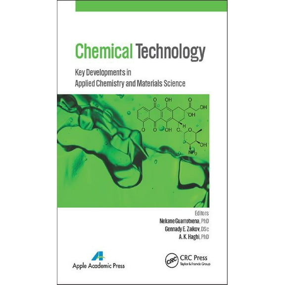 Chemical Technology: Key Developments in Applied Chemistry, Biochemistry and Materials Science, (Hardcover)