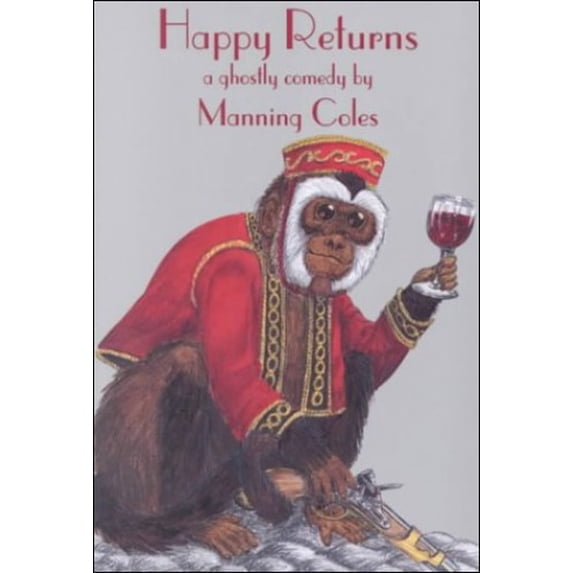 Pre-Owned Happy Returns: A Ghostly Comedy Paperback