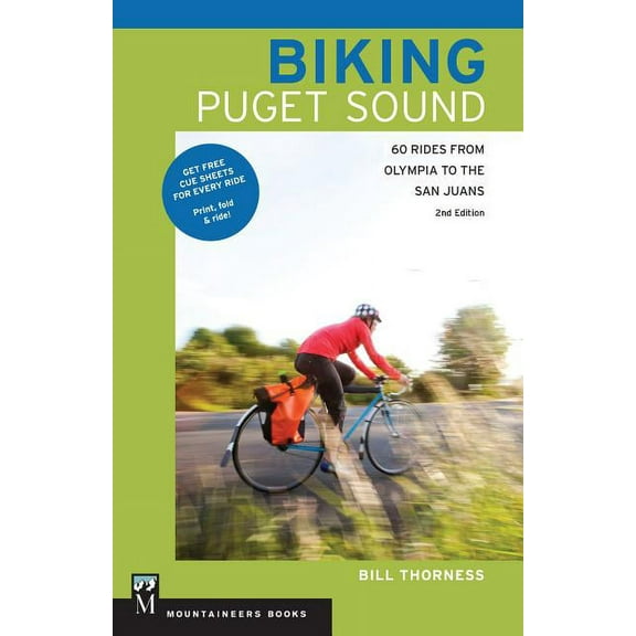 Biking Puget Sound: 60 Rides from Olympia to the San Juans, 2nd Edition (Paperback)