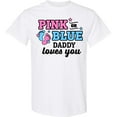 thumbnail image 3 of Inktastic Pink or Blue Daddy Loves You T-Shirt, 3 of 5