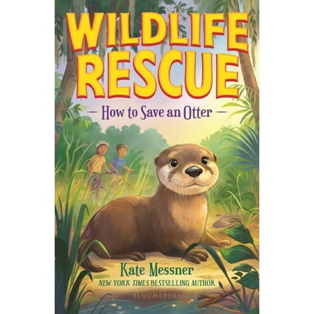 Wildlife Rescue How to Save an Otter, (Paperback)