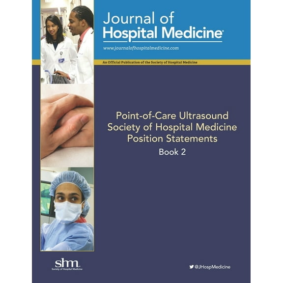 Point-of-Care Ultrasound Position Statements: Position Statements from the Society of Hospital Medicine, Book 2 (Series #2) (Paperback)