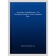 thumbnail image 1 of Pre-Owned Illustrated Mahabharata : The Definitive Guide to India's Greatest Epic, 1 of 1