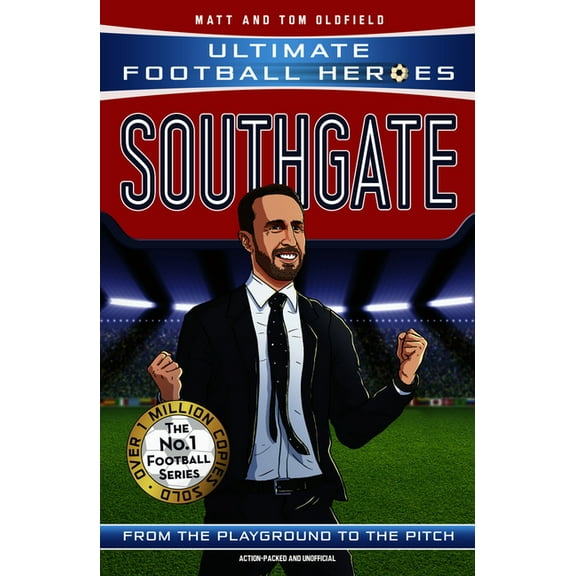 Ultimate Football Heroes: Southgate : Ultimate Football Heroes - The No.1 football series (Paperback)