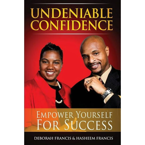Built to Prosper University Undeniable Confidence: Empower Yourself For Success, Book 1, (Paperback)