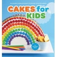 thumbnail image 1 of Pre-Owned Cakes for Kids: 35 Colorful Cakes With Easy-to-follow Tips & Techniques (Paperback) 0811861902 9780811861908, 1 of 1