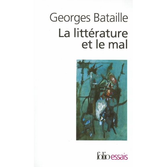 Collection Folio/Essais: Litterature Et Le Mal (Series #148) (Paperback)