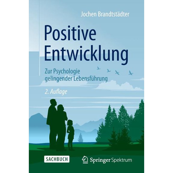 Positive Entwicklung: Zur Psychologie Gelingender Lebensführung, (Paperback)