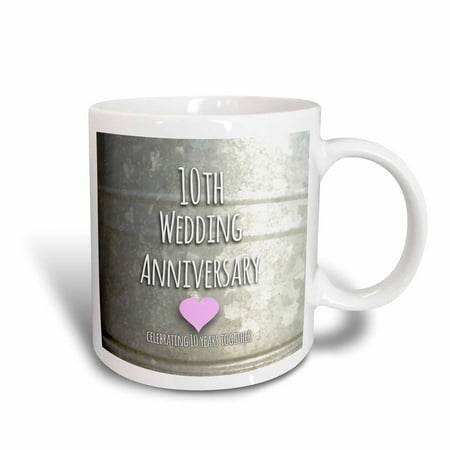3dRose 10th Wedding Anniversary gift - Tin celebrating 10 years together - tenth anniversaries ten yrs, Ceramic Mug,