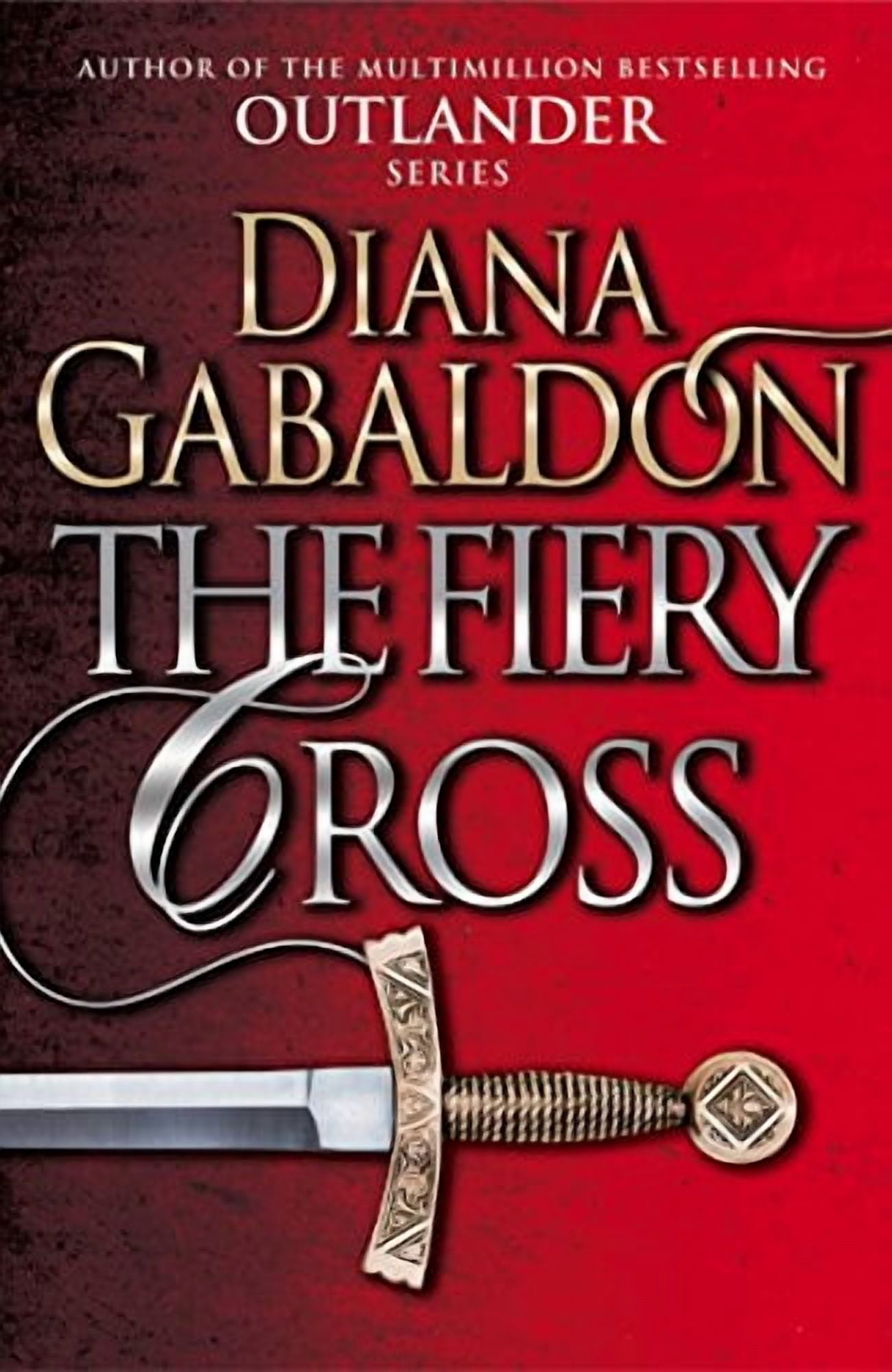 Diana Gabaldon, The Fiery Cross, Outlander Saga Book 5 - Walmart.com