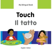 My Bilingual Book: My Bilingual BookTouch (EnglishItalian) (Hardcover)