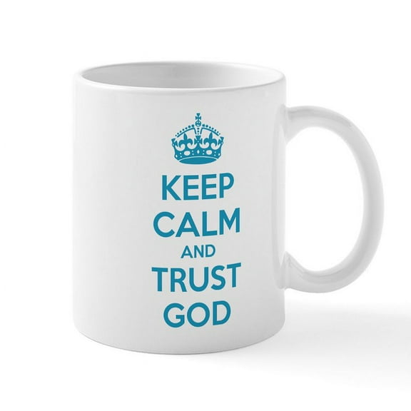 CafePress - Keep Calm And Trust God Mug - 11 oz Ceramic Mug - Novelty Coffee Tea Cup