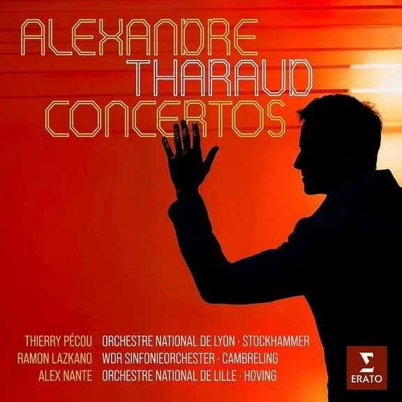 Alexandre Tharaud - Concertos: Pecou, Lazkano, Nante - Music & Performance - CD