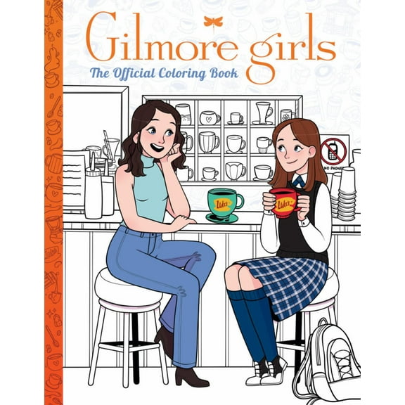 Gilmore Girls: the Official Coloring Book | the Perfect Stocking Stuffer!, 96 pages (Paperback)