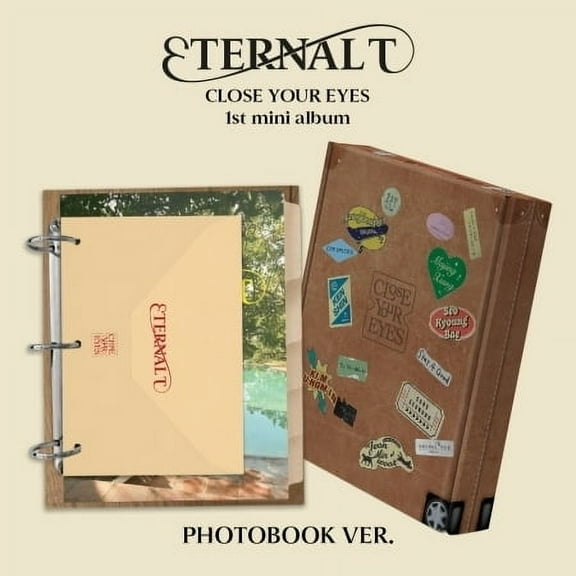 Close Your Eyes - Eternalt - Photobook Version - incl. 136pg Photobook, 8pc Sticker Set, Envelope, Poster   3 Photocards - Music & Performance - CD