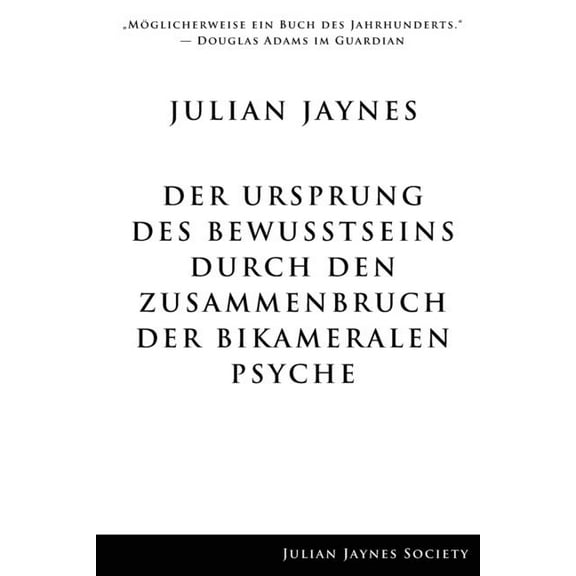Der Ursprung des Bewußtseins durch den Zusammenbruch der bikameralen Psyche, (Paperback)