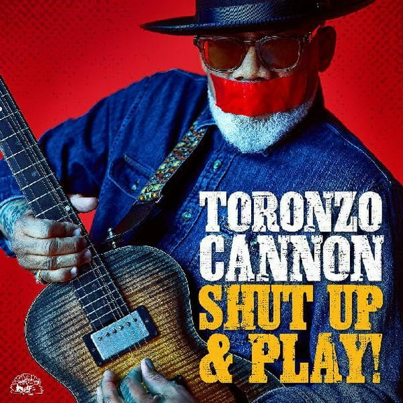 Toronzo Cannon - Shut Up & Play! - Music & Performance - CD