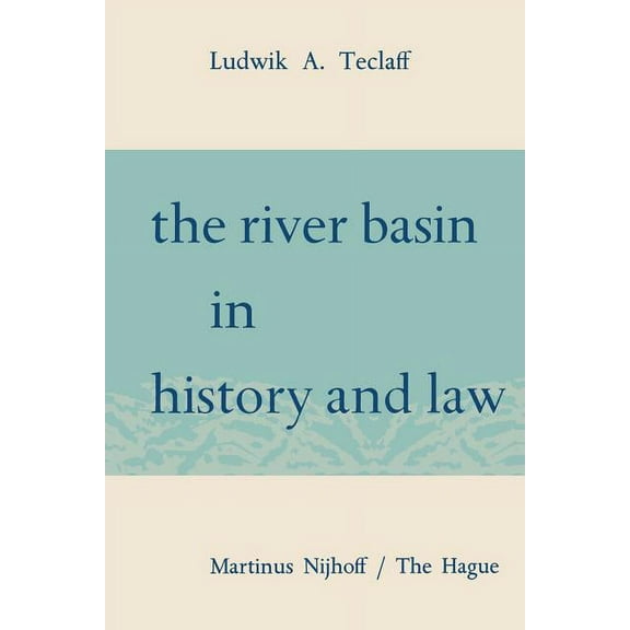 The River Basin in History and Law, (Paperback)