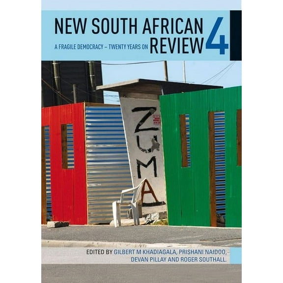 New South African Review 4: A Fragile Democracy - Twenty Years on, (Paperback)
