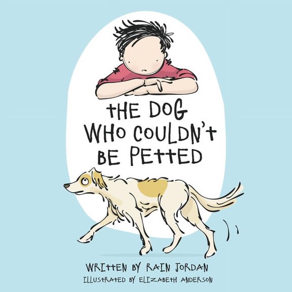 The Dog Who Couldn't Be Petted, (Paperback)