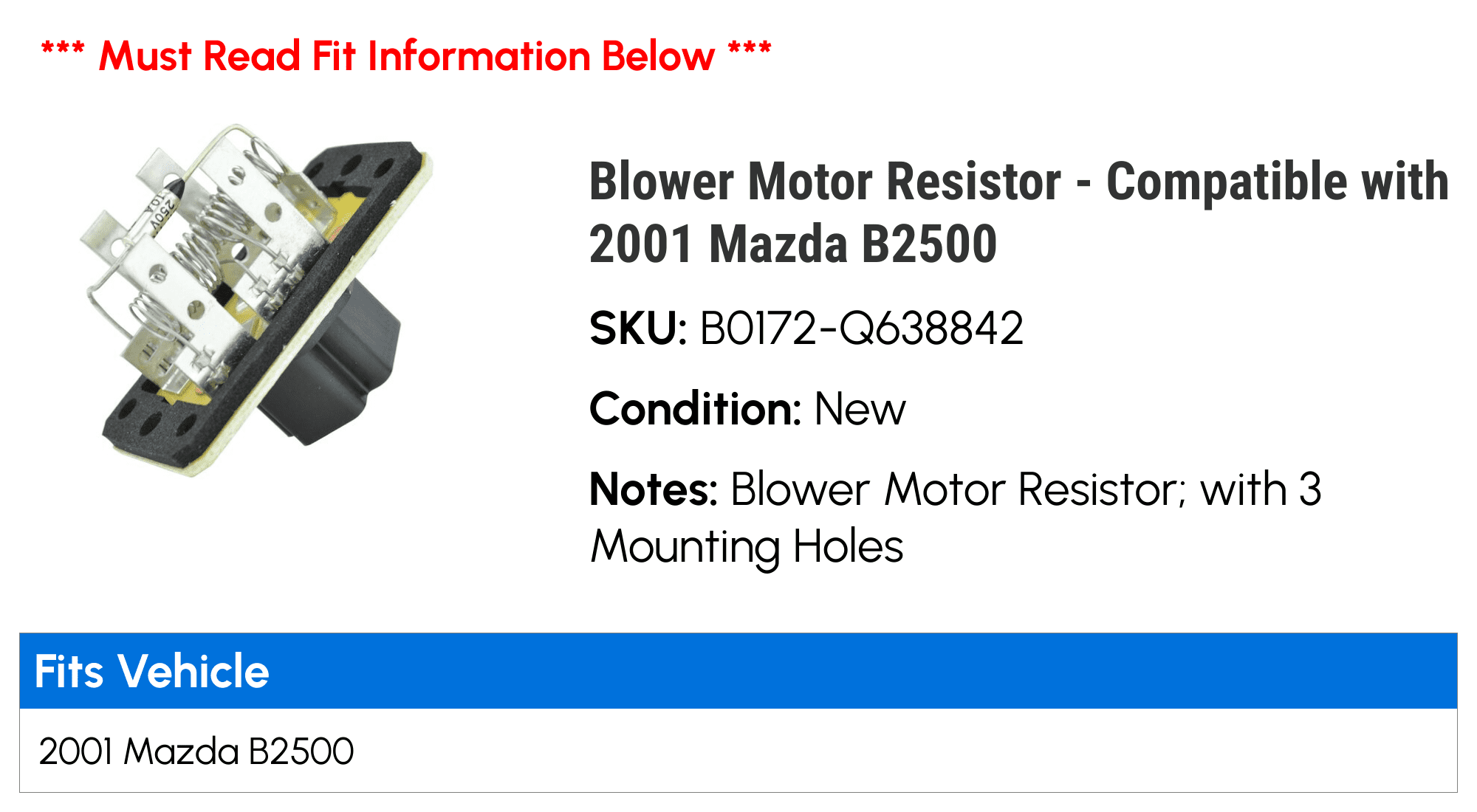 Blower Motor Resistor - Compatible with 2001 Mazda B2500