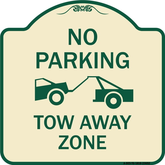 SignMission Designer Series Sign - No Parking Tow Away Zone (Tow Truck Symbol) | Tan & Green 18" X 18" Heavy-Gauge Aluminum Architectural Sign | Protect Your Business & Municipality |