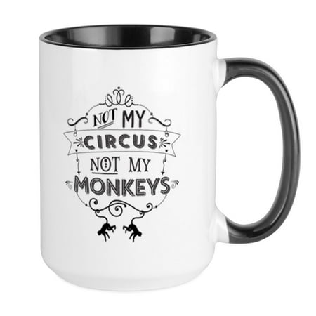 

CafePress - Not My Circus Not My Monkeys Mugs - 15 oz Ceramic Large Mug