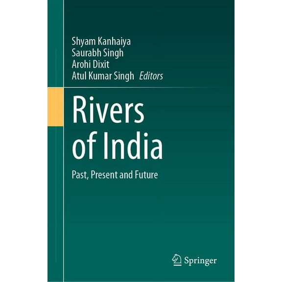 Rivers of India: Past, Present and Future, (Hardcover)