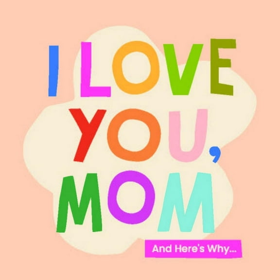 Mini Book Collection I Love You, Mom: 100 Illustrated Quotes for Mothers, (Hardcover)